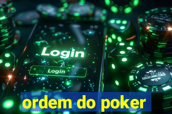 ordem do poker